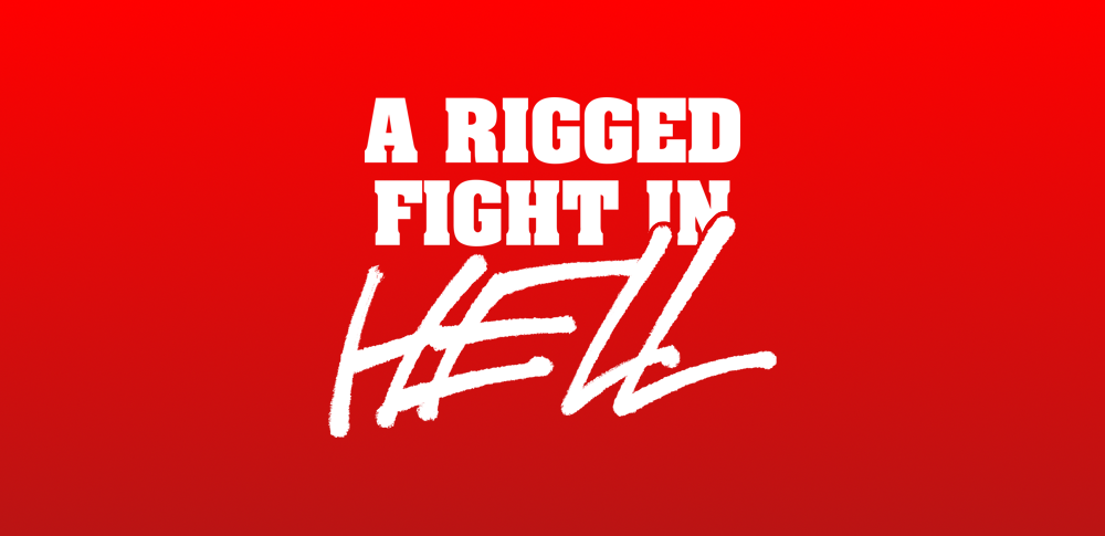 A Rigged Fight In Hell